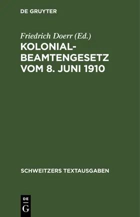 Doerr |  Kolonialbeamtengesetz vom 8. Juni 1910 | eBook | Sack Fachmedien