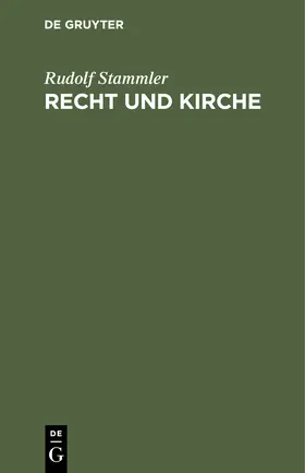 Stammler |  Recht und Kirche | Buch |  Sack Fachmedien