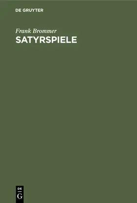 Brommer |  Satyrspiele | Buch |  Sack Fachmedien