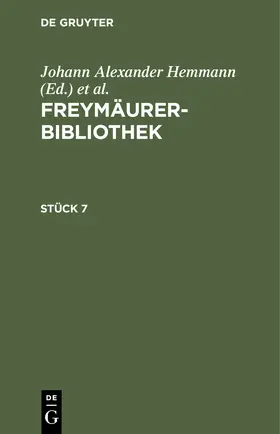 Hemmann / Hymmen |  Freymäurer-Bibliothek. Stück 7 | eBook | Sack Fachmedien