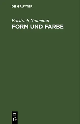 Naumann |  Form und Farbe | Buch |  Sack Fachmedien