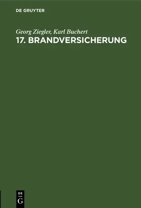 Buchert / Ziegler |  17. Brandversicherung | Buch |  Sack Fachmedien