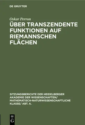 Perron |  Über transzendente Funktionen auf Riemannschen Flächen | Buch |  Sack Fachmedien