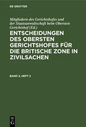 [unknown] |  Entscheidungen des Obersten Gerichtshofes für die Britische Zone in Zivilsachen. Band 3, Heft 2 | eBook | Sack Fachmedien