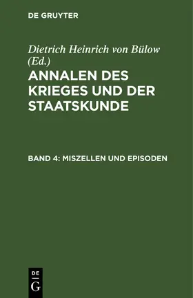 Bülow |  Annalen des Krieges und der Staatskunde. Band 4 | Buch |  Sack Fachmedien