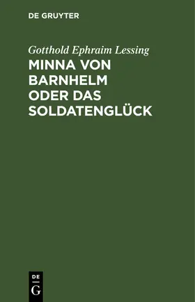 Lessing |  Minna von Barnhelm oder das Soldatenglück | eBook | Sack Fachmedien