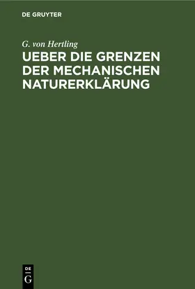 Hertling | Ueber die Grenzen der mechanischen Naturerklärung | E-Book | sack.de