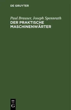 Brauser / Spennrath / Bock |  Der praktische Maschinenwärter | eBook | Sack Fachmedien