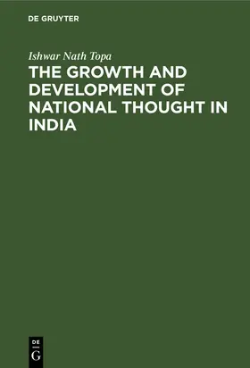 Topa |  The Growth and Development of National Thought in India | eBook | Sack Fachmedien