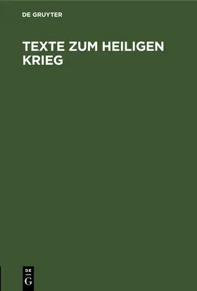 [unknown] | Texte zum Heiligen Krieg | E-Book | www2.sack.de