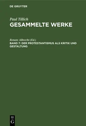 Albrecht |  Der Protestantismus als Kritik und Gestaltung | Buch |  Sack Fachmedien