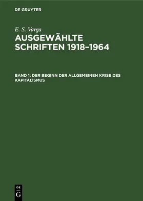 Varga |  Der Beginn der allgemeinen Krise des Kapitalismus | eBook | Sack Fachmedien