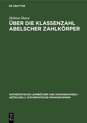 Hasse |  Über die Klassenzahl abelscher Zahlkörper | eBook | Sack Fachmedien