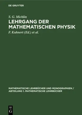 Michlin / Prössdorf / Kuhnert |  Lehrgang der Mathematischen Physik | Buch |  Sack Fachmedien