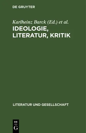 Barck / Burmeister |  Ideologie, Literatur, Kritik | eBook | Sack Fachmedien