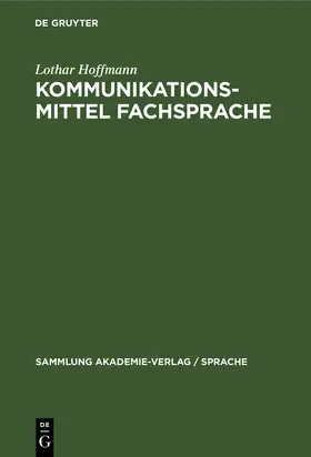 Hoffmann |  Kommunikationsmittel Fachsprache | Buch |  Sack Fachmedien