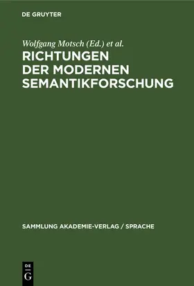 Motsch / Viehweger |  Richtungen der modernen Semantikforschung | eBook | Sack Fachmedien