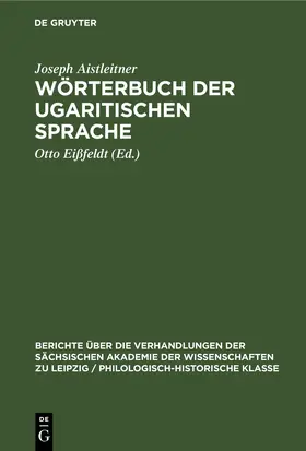 Aistleitner / Eißfeldt |  Wörterbuch der ugaritischen Sprache | eBook | Sack Fachmedien