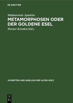 Apuleius / Krenkel |  Metamorphosen oder der Goldene Esel | eBook | Sack Fachmedien