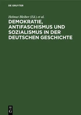Bleiber / Schmidt |  Demokratie, Antifaschismus und Sozialismus in der deutschen Geschichte | eBook | Sack Fachmedien