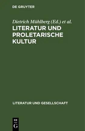 Mühlberg / Rosenberg |  Literatur und proletarische Kultur | eBook | Sack Fachmedien