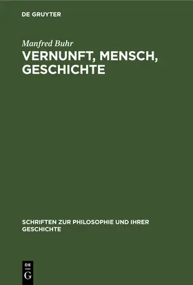 Buhr |  Vernunft, Mensch, Geschichte | eBook | Sack Fachmedien