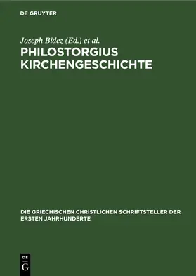Bidez / Winkelmann |  Philostorgius Kirchengeschichte | eBook | Sack Fachmedien