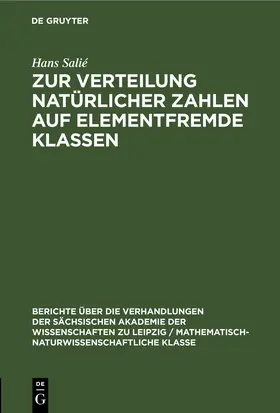 Salié |  Zur Verteilung natürlicher Zahlen auf elementfremde Klassen | eBook | Sack Fachmedien