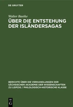 Baetke |  Über die Entstehung der Isländersagas | Buch |  Sack Fachmedien