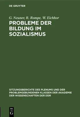 Neuner / Eichhor / Rompe |  Probleme der Bildung im Sozialismus | Buch |  Sack Fachmedien