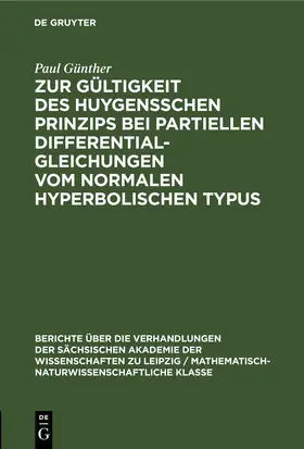 Günther |  Zur Gültigkeit des Huygensschen Prinzips bei partiellen Differentialgleichungen vom normalen Hyperbolischen Typus | eBook | Sack Fachmedien