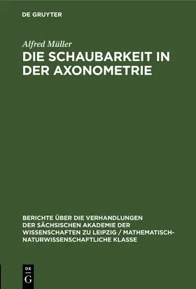 Müller |  Die Schaubarkeit in der Axonometrie | Buch |  Sack Fachmedien