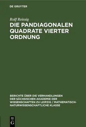 Reissig |  Die pandiagonalen Quadrate vierter Ordnung | eBook | Sack Fachmedien