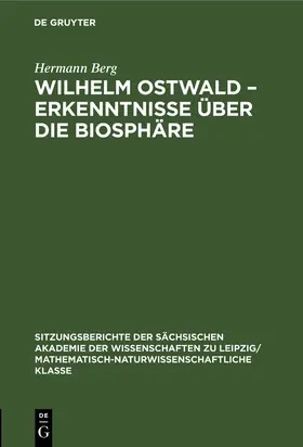 Berg |  Wilhelm Ostwald - Erkenntnisse über die Biosphäre | Buch |  Sack Fachmedien