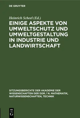 Scheel |  Einige Aspekte von Umweltschutz und Umweltgestaltung in Industrie und Landwirtschaft | eBook | Sack Fachmedien