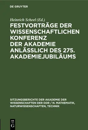 Scheel |  Festvorträge der wissenschaftlichen Konferenz der Akademie anläßlich des 275. Akademiejubiläums | eBook | Sack Fachmedien