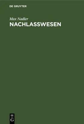 Nadler |  Nachlaßwesen | eBook | Sack Fachmedien