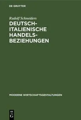 Schneiders |  Deutsch-italienische Handelsbeziehungen | Buch |  Sack Fachmedien