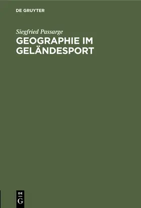 Passarge |  Geographie im Geländesport | Buch |  Sack Fachmedien