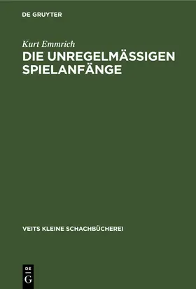 Emmrich | Die unregelmässigen Spielanfänge | E-Book | sack.de