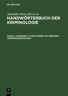 Elster / Sieverts / Lingemann |  Unlauterer Wettbewerb - Vernehmungstechnik | eBook | Sack Fachmedien