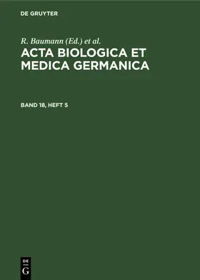 Baumann / Graffi / Dutz |  Acta Biologica et Medica Germanica. Band 18, Heft 5 | Buch |  Sack Fachmedien