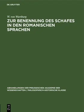 Wartburg |  Zur Benennung des Schafes in den Romanischen Sprachen | Buch |  Sack Fachmedien
