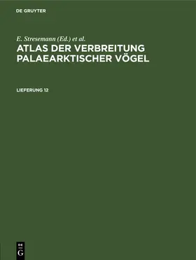 Neufeldt / Portenko / Vietinghoff-Scheel |  Atlas der Verbreitung palaearktischer Vögel. Lieferung 12 | eBook | Sack Fachmedien