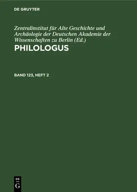  Philologus, Band 123, Heft 2, Philologus Band 123, Heft 2 | Buch |  Sack Fachmedien