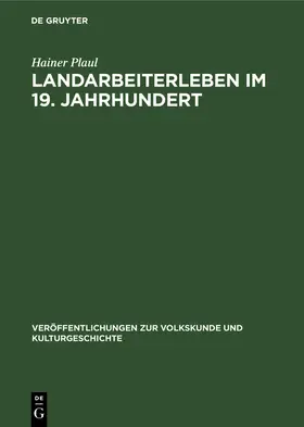 Plaul |  Landarbeiterleben im 19. Jahrhundert | Buch |  Sack Fachmedien