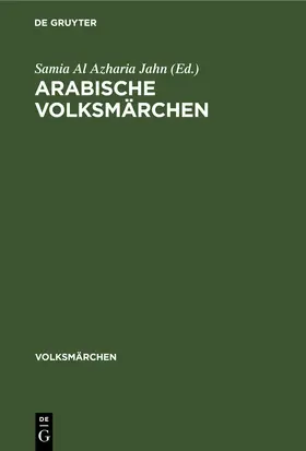 Al Azharia Jahn |  Arabische Volksmärchen | eBook | Sack Fachmedien