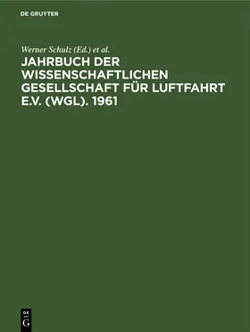 Blenk / Nabl / Schulz |  Jahrbuch der Wissenschaftlichen Gesellschaft für Luftfahrt e.V. (WGL). 1961 | Buch |  Sack Fachmedien