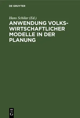 Schilar | Anwendung volkswirtschaftlicher Modelle in der Planung | E-Book | sack.de