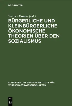 Krause |  Bürgerliche und kleinbürgerliche ökonomische Theorien über den Sozialismus | eBook | Sack Fachmedien